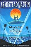 Maybe the Moon: A Novel
