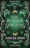The Alaska Shifters Complete Series (The World of Ashlee Sinn)
