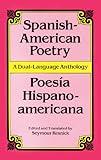 Spanish-American Poetry (Dual-Language): Poesia Hispano-Americana (Dover Dual Language Spanish) (Spanish Edition)