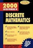 2000 Solved Problems in Discrete Mathematics (Schaum's Solved Problems)