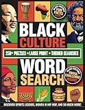 Black Culture Word Search Large Print: 250+ Black History Puzzles and Fun Facts Celebrating African American Culture, Juneteenth Heroes, Sports Legends, and Music Icons for Teens and Adults
