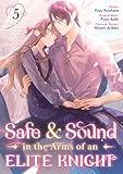 Safe & Sound in the Arms of an Elite Knight (Manga) Volume 5