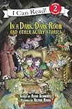 In a Dark, Dark Room and Other Scary Stories: A Great Fall and Halloween Read for Kids (I Can Read Level 2)