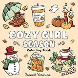 Cozy Girl Season: Bold and Easy Coloring Book for Adults & Teens, Featuring Fall, Halloween, and Christmas Designs | Simple, Cute Illustrations for Hygge and Relaxation (Cozy Girl Series)