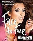 Face to Face: Amazing New Looks and Inspiration from the Top Celebrity Makeup Artist