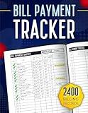 Bill Payment Tracker: Monthly Bill Payment Checklist With 2400 Billing Records To Simplify Your Finances (8.5 x 11)