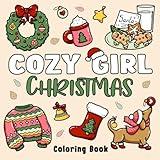 Cozy Girl Christmas Coloring Book: Bold and Easy Designs for Adults & Teens (Cozy Girl Series)