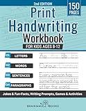 Print Handwriting Workbook For Kids Ages 8-12: Develop Clear and Confident Handwriting with Step-by-Step Practice and Engaging Exercises