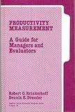 Productivity Measurement: A Guide for Managers and Evaluators (Applied Social Research Methods)