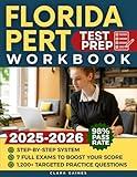Florida PERT Test Prep Workbook: Step-by-Step System with Thousands of Targeted Practice Questions & the Best Full-Length Practice Exams to Boost Your Score & Keep You Out of Developmental Courses