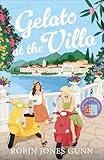 Gelato at the Villa: Contemporary Women's Fiction Book Set in Italy with Female Friendship, Sisterhood, and International Travel (Suitcase Sisters)