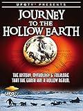 UFOTV Presents: Journey To The Hollow Earth - The History, Mythology and Folklore That The Earth Has A Hollow Realm