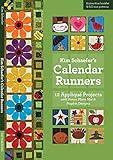 Kim Schaefer's Calendar Runners: 12 Appliqué Projects with Bonus Place Mat & Napkin Designs