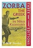Zorba the Greek / by Nikos Kazantzakis ; translated by Carl Wildman