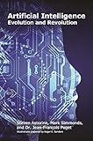 Artificial Intelligence: Evolution and Revolution