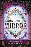 Snow White's Mirror (Fairy-tale Inheritance Series)