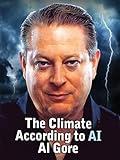The Climate According to Ai Al Gore