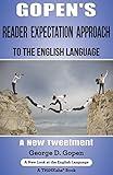 Gopen's Reader Expectation Approach to the English Language: A New Tweetment