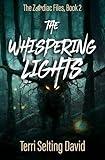 The Whispering Lights: A Teen Supernatural Mystery Thriller (The Zodiac Files Book 2)