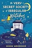 The Very Secret Society of Irregular Witches: A romantic cozy fantasy
