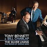 Tony Bennett/Bill Charlap - The Silver Lining: The Songs of Jerome Kern