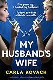 My Husband's Wife: A totally addictive and unputdownable psychological thriller