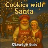 Cookies with Santa: A Festive Christmas Story for Kids Ages 3–9 | Santa’s Magical Adventures Series