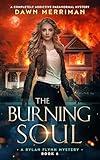 The Burning Soul: A completely addictive paranormal mystery (A Rylan Flynn Mystery Book 6)