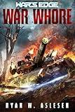 War Whore: A War’s Edge Standalone Novel (Berserkers)
