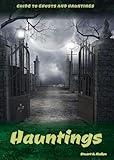 Hauntings (Guide to Ghosts and Hauntings)