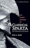 The Grand Strategy of Classical Sparta: The Persian Challenge (Yale Library of Military History)