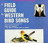 Field Guide to Western Bird Songs