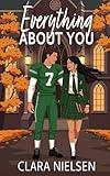 Everything About You: A YA Sweet Romance (Westwood Academy)