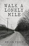 Walk a Lonely Mile