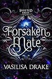 Forsaken Mate (Shifted Fates Book 1)