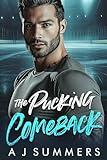 The Pucking Comeback: A Grumpy Sunshine Hockey Romance (Defenders Diaries)