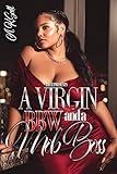 A Virgin BBW and A Mob Boss: A Hood Millionaire Romance