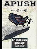 APUSH Me off a Cliff AP US History Notebook: 160 Numbered College Ruled Pages with Table of Contents - High School Composition Size Paperback Notebook