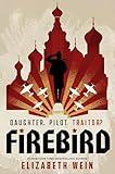 Firebird (Everyone Can Be a Reader (War Birds Cycl)