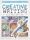 Creative Writing with Miss Mary Mac: A Handbook for Young and Future Authors