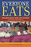 Everyone Eats: Understanding Food and Culture