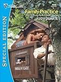 Family Practice (Silhouette Special Edition Book 1511)
