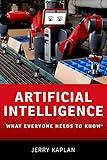 Artificial Intelligence: What Everyone Needs to KnowR (What Everyone Needs To Know®)