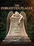 The Forgotten Plague