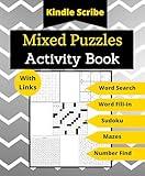 Mixed Puzzles Activity Book: Hyperlinked 5-in-1 Variety Puzzle Ebook Including Word Search, Fill-Ins, Sudoku, Mazes and Number Find (Kindle Scribe Only)