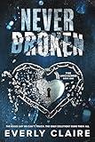 Never Broken: A Slow Burn Dystopian Forbidden Romance (The Unchained Book 1)