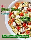 The Fast Food on Weeknight with Over 280 Incredible Supper Solutions