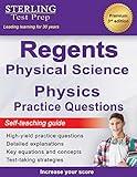 Regents Physics Practice Questions: New York Regents Physical Science Physics Practice Questions with Detailed Explanations (New York Regents Exam Study Aids)