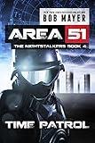 Time Patrol (Area 51: The Nightstalkers Book 4)