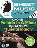 Easy Piano Sheet Music - Chopin Prelude in C Minor (Funeral March): Piano Sheet Music Famous Classical Pieces Suitable for Kids Adults Students by Frederic ... for Beginners (Simple Scores Sheet Music)
